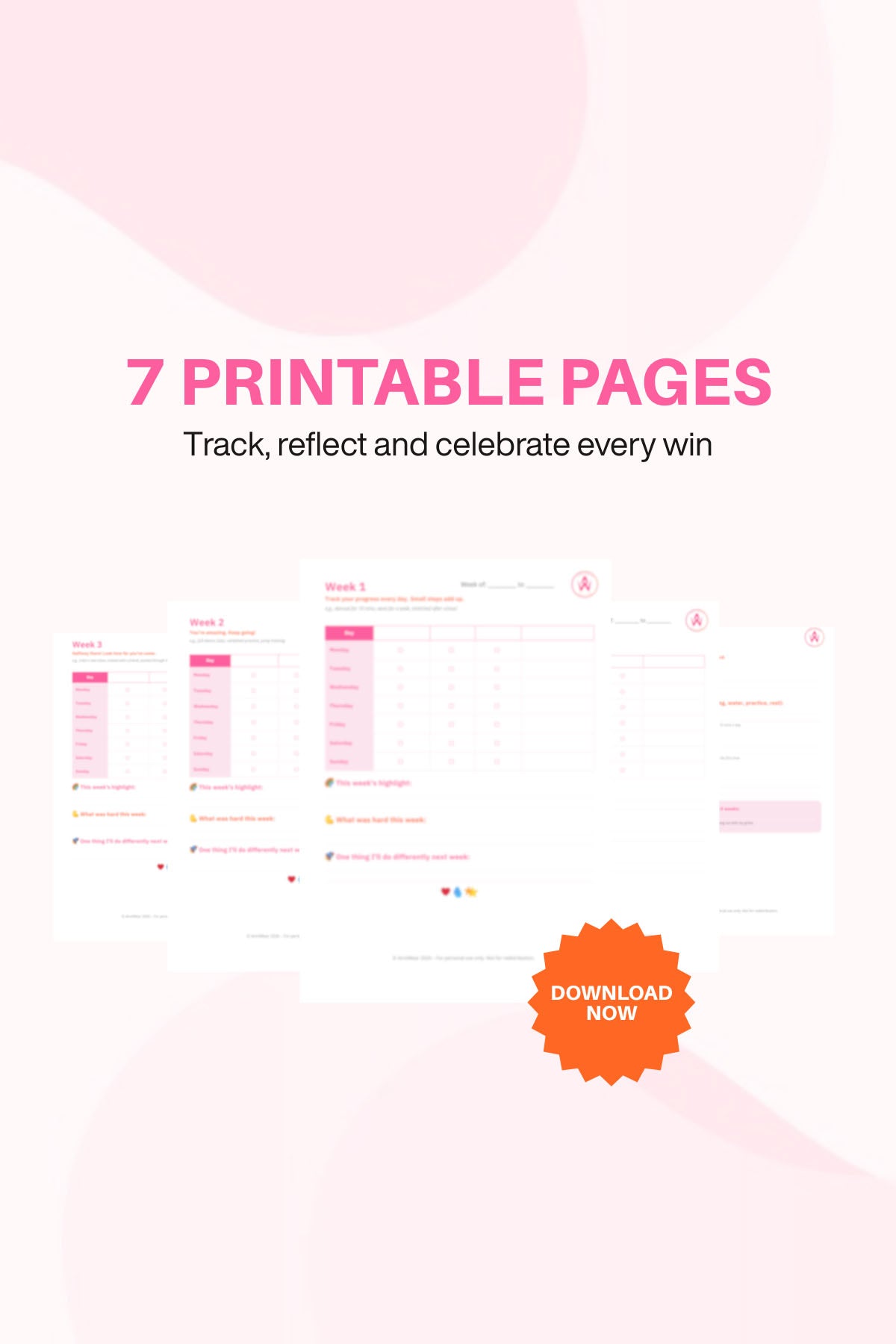 Promotional graphic for 7 printable pages with a download now button on a light pink background