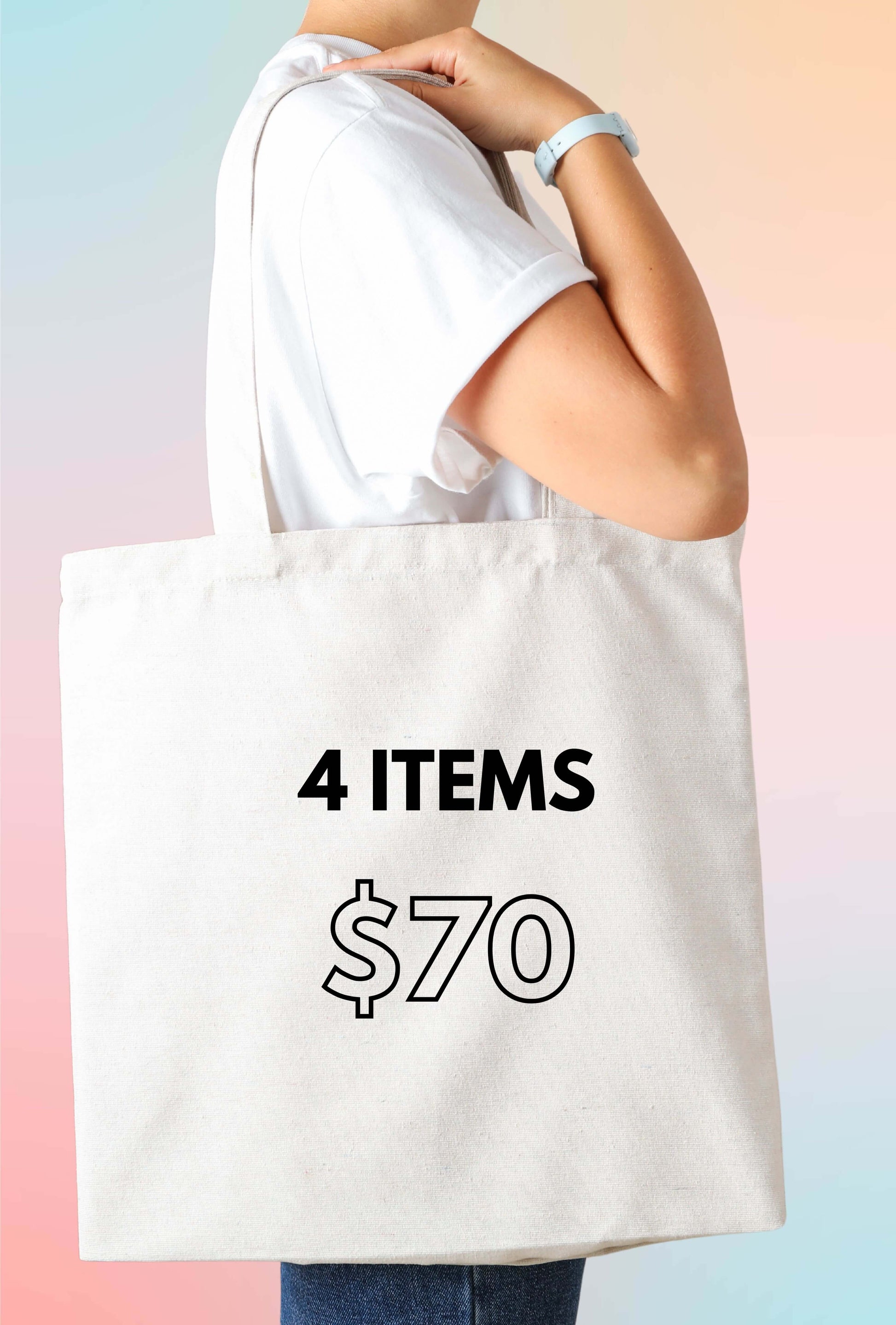 A person holding a white tote bag with the text '4 ITEMS $70' printed on the front.